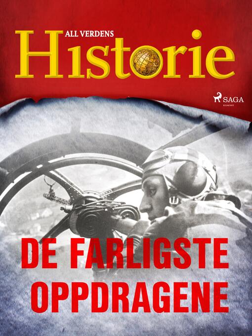 Title details for De farligste oppdragene by All Verdens Historie - Available